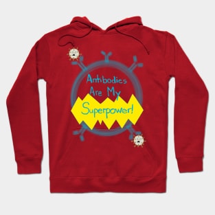 Antibodies are my Superpower Hoodie